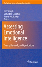 James D A Parker, Donal H Saklofske, Donald H Saklofske, James D a Parker, James D. A. Parker, Donald H Saklofske... - Assessing Emotional Intelligence
