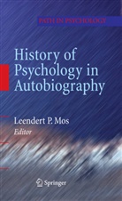 Leendert P Mos, Leendert P. Mos, Leender P Mos, Leendert P Mos - History of Psychology in Autobiography