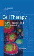 Adria Gee, Adrian Gee - Cell Therapy