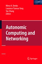 Mieso Denko, Mieso K. Denko, Laurenc Tianruo Yang, Laurence Tianruo Yang, Laurence Tianruo Yang, Yan Zhang - Autonomic Computing and Networking