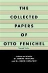 Otto Fenichel, Anna Fenichel, Hanna Fenichel, David Rapaport - The Collected Papers of Otto Fenichel