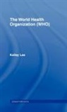 Kelley Lee, Kelley (London School of Hygiene and Tropical Lee, Kelley Dr Lee, Lee Kelley - World Health Organization (Who)