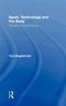 Tara Magdalinski, Tara (University College Dublin Magdalinski, Magdalinski Tara - Sport, Technology and the Body