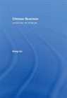 Hong Liu, Liu Hong - Chinese Business
