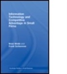 Frank Schlemmer, Brian Webb, Brian (Queen's University Belfast Webb, Brian (Queen''s University Belfast Webb, Brian Schlemmer Webb, WEBB BRIAN SCHLEMMER FRANK - Information Technology and Competitive Advantage in Small Firms