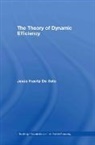 Huerta de Soto, Jes's Huerta De Soto, Jesus Huerta de Soto, Jesús Huerta De Soto, Jesus (King Juan Carlos University Huerta De Soto, HUERTA DE SOTO JESUS... - Theory of Dynamic Efficiency