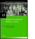 Segun Macdonald Adelana, Segun Adelana, Adelana Segun, Tamiru Alemayehu, Alan MacDonald, Callist Tindimugaya - Applied Groundwater Studies in Africa
