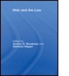 Gordon Woodman, Gordon (University of Birmingham Woodman, Gordon Klippel Woodman, WOODMAN GORDON KLIPPEL DIETHELM, Diethelm Klippel, Diethelm (University of Bayreuth Klippel... - Risk and the Law