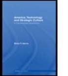 Brice Harris, Brice F. Harris, Harris Brice - America, Technology and Strategic Culture