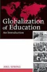 Joel Spring, Joel H. Spring - Globalization of Education