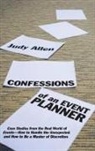Judy Allen, Allen Judy - Confessions of an Event Planner