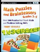 STICKELS, Terry Stickels, Terry H. Stickels, Stickels Terry - Math Puzzles and Brainteasers, Grades 3-5