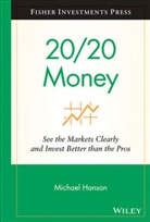 Hanson, M Hanson, Michael Hanson, Michael J. Hanson, Hanson Michael - 20/20 Money