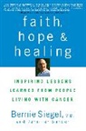 Jennifer Sander, Bernie Siegel, Bernie S. Siegel, Bernie Sander Siegel, Siegel Bernie - Faith, Hope, and Healing