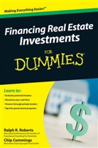 Chi Cummings, Chip Cummings, Joe Kraynak, Joe E. Kraynak, Joseph Kraynak, Roberts... - Financing Real Estate Investments for Dummies