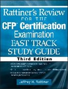 Rattiner, Jeffrey H Rattiner, Jeffrey H. Rattiner, Jeffrey H. (J.r. Financial Group) Rattiner, RATTINER JEFFREY H, Rattiner Jeffrey H. - Rattiner s Review for the Cfp r Certification Examination, Fast