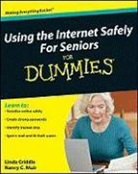 Linda Criddle, Nancy Muir, Nancy C. Muir, Nancy C. Criddle Muir - Using the Internet Safely for Seniors for Dummies