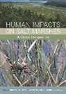 Brian R. Silliman, Brian R. Bertness Silliman, BrianR Silliman, Silliman/Bertness, Mark D. Bertness, Bertness Mark D.... - Human Impacts on Salt Marshes