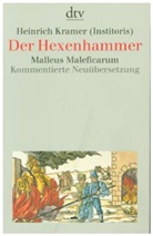 Heinrich Institoris, Heinrich Kramer, Behringe, Behringer, Behringer, Wolfgang Behringer... - Der Hexenhammer