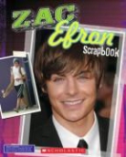 Michael-Anne Johns, Marie Morreale - Zac Efron Unauthorized Scrapbook
