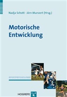 Munzer, Munzert, Munzert, Jörn Munzert, Schot, Schott... - Motorische Entwicklung
