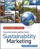 Frank Belz, Frank-Martin Belz, Frank-Martin Peattie Belz, Ken Peattie - Sustainability Marketing