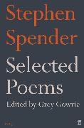 Sir Stephen Spender, Stephen Spender - Selected Poems of Stephen Spender