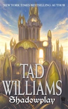 Tad Williams - Shadowplay