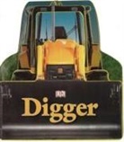 DK, DK&gt;, Inc. (COR) Dorling Kindersley, Charlie Gardner, Victoria Palastanga, Jennifer Quasha - Diggers