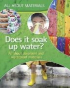Angela Royston - Does It Soak Up Water?