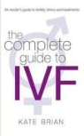 Kate Brian - Complete Guide to Ivf