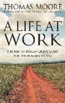 Thomas Moore - Life At Work