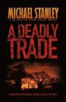 Michael Stanley - Deadly Trade