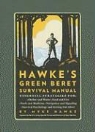Myke Hawke - Hawke''s Green Beret Survival Manual