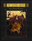 Michael Buckley, Michael/ Ferguson Buckley, Peter Ferguson - The Sisters Grimm Book 7 : The Everafter War