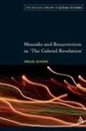 Israel Knohl - Messiahs and Resurrection in 'The Gabriel Revelation'