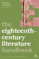 Gary Day, Bridget Keegan, Gary Day, Bridget Keegan - The Eighteenth-century Literature Handbook