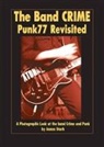 First Last, James Stark, Pilar Covamebias - The Band Crime: Punk77revisited
