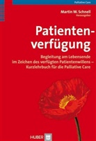 Martin W Schnell, Martin W. Schnell, Marti W Schnell - Patientenverfügung
