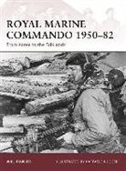 Will Fowler, Fowler Will, Raffaele Ruggeri, Ruggeri Raffaele - Royal Marine Commando 1950-82