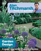 Alan Titchmarsh - Alan Titchmarsh How to Garden