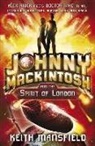 Keith Mansfield - Johnny Mackintosh: Johnny Mackintosh and the Spirit of London