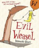 Hannah Shaw - Evil Weasel