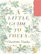Charlotte Voake - Little Guide to Trees