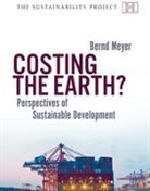 Bernd Meyer, Klaus Wiegandt - Costing the Earth? - Perspectives on Sustainable Development