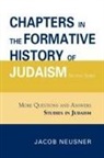 Jacob Neusner, Jacob (Research Professor of Religion and Neusner - Chapters in the Formative History of Judaism