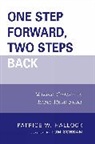 Patrice W Hallock, Patrice W. Hallock, Patrice W./ Schram Hallock, Hallock Patrice W. - One Step Forward, Two Steps Back
