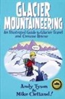 Mike Clelland, Andy Tyson, Mike Clelland - Glacier Mountaineering