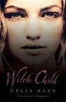 Celia Rees - Witch Child