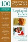 Manjit S. Bains, Bart L. Frazzitta, Pamela K. Ginex, Pamela K. Jingeleski Ginex, Maureen Jineleski, Maureen Jingeleski - 100 Questions & Answers About Esophageal Cancer